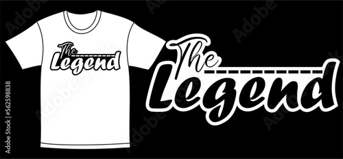 the legend typography vector for print t shirt