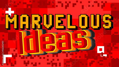Marvelous Ideas. Pixelated word with geometric graphic background. Vector cartoon illustration.