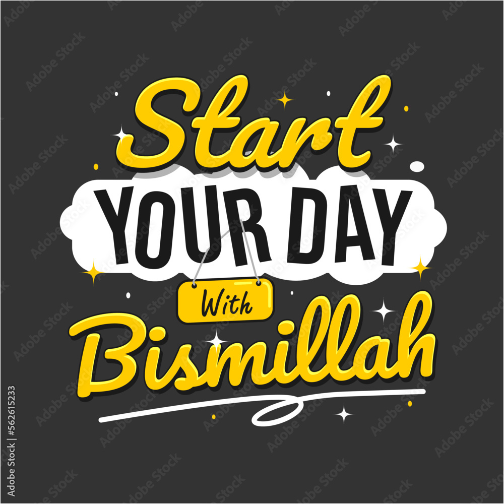 start your day with bismillah typography, not text effect