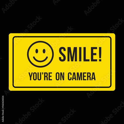 Smile you are on camera vector sign. Isolated You're Being Videotaped Smile Sticker design.