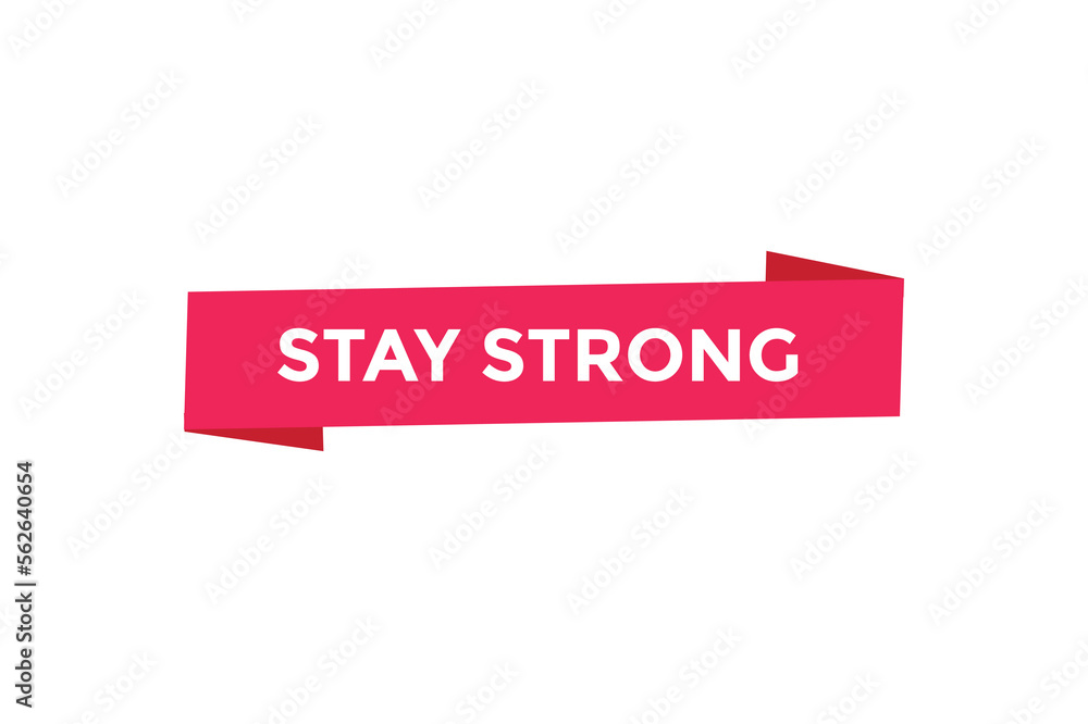 Stay strong button web banner templates. Vector Illustration
Stay strong button web banner templates. Vector Illustration