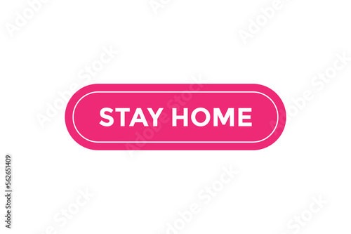 Stay home button web banner templates. Vector Illustration 