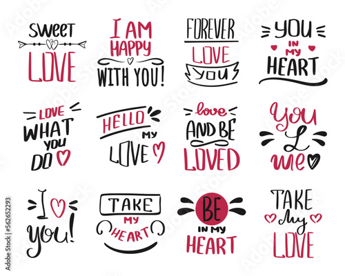Bunch hand drawn quotes about love. Handwritten romantic lettering for poster  greeting card  photo album. Valentines day isolated inscriptions on white background. Collections calligraphy  vector