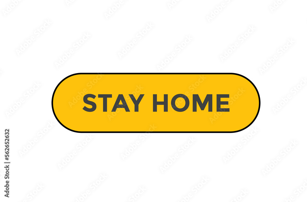 Stay home button web banner templates. Vector Illustration
Stay home button web banner templates. Vector Illustration