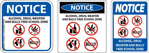 School Security Sign Notice, Alcohol, Drug, Weapon And Bully Free School Zone