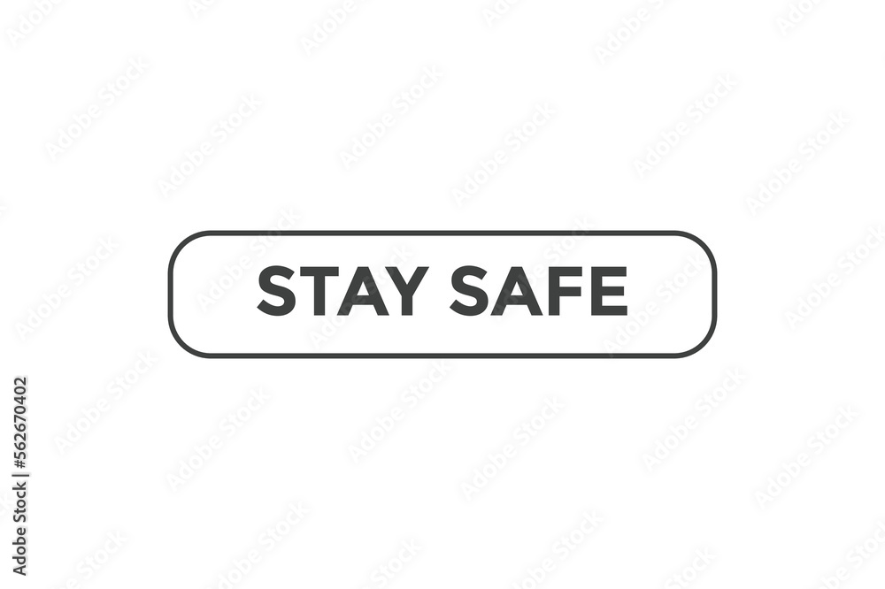 Stay safe button web banner templates. Vector Illustration
