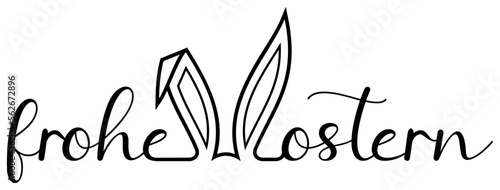 Frohe Ostern. Kalligrafischer Ostern Gruß Vektor in deutscher Sprache. In Schwarz mit Osterhasenohr.
Weiser Hintergrund.
Für Hintergründe, Kalender, Einladungen, Grußkarten etc.