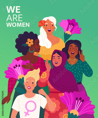 We Are Women. International women's Day concept. Vector cartoon illustration with five diverse, protesting women with flowers in trendy flat style. Isolated on light green background