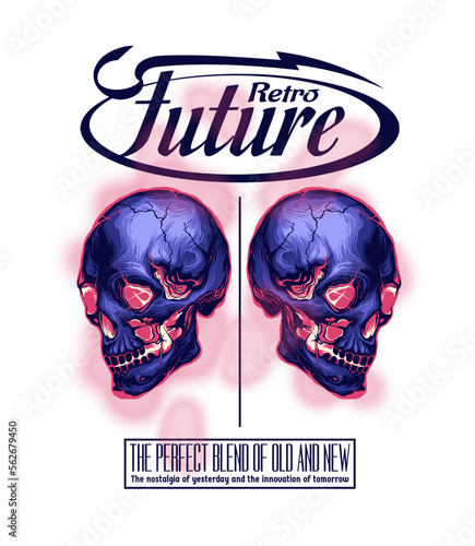 Retro futuristic skull illustration in vibrant colors for t shirt and poster designs with slogans capturing the nostalgia of yesterday and the innovation of tomorrow