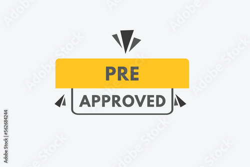 pre approved text Button. pre approved Sign Icon Label Sticker Web Buttons 