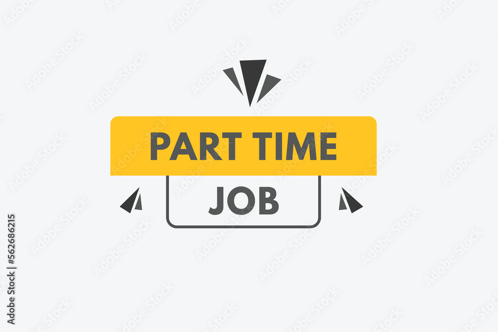 part time job text Button. part time job Sign Icon Label Sticker Web Buttons part time job text Button. part time job Sign Icon Label Sticker Web Buttons
