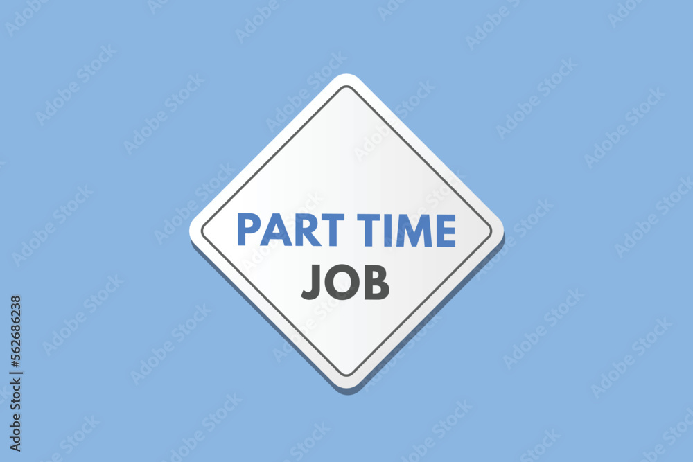 part time job text Button. part time job Sign Icon Label Sticker Web Buttons part time job text Button. part time job Sign Icon Label Sticker Web Buttons