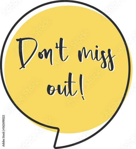 Don't miss out comic speech bubble in pop art style. Comic speech. Dialog window. Yellow banner for sale.