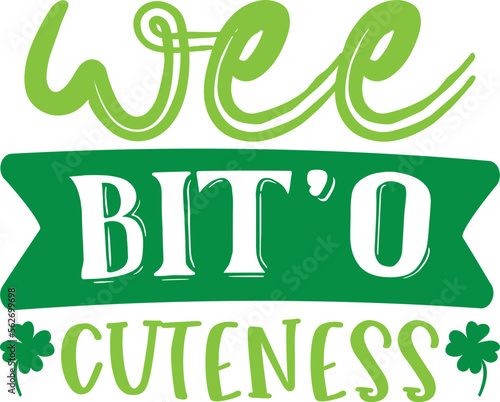 Wee Bit'o Cuteness Svg
