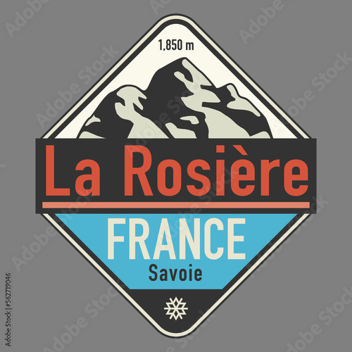 Abstract stamp or emblem with the name of La Rosiere, Savoie, France, vector illustration