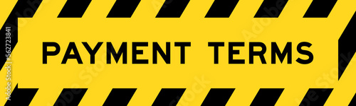 Yellow and black color with line striped label banner with word payment terms