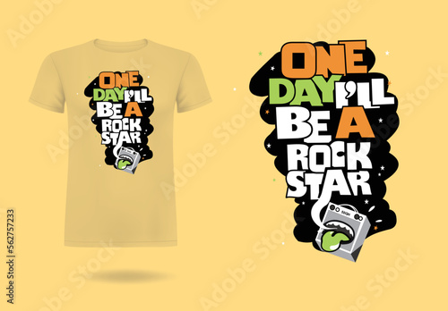 one day I'll be a rockstar t-shirt design, vector illustrator.