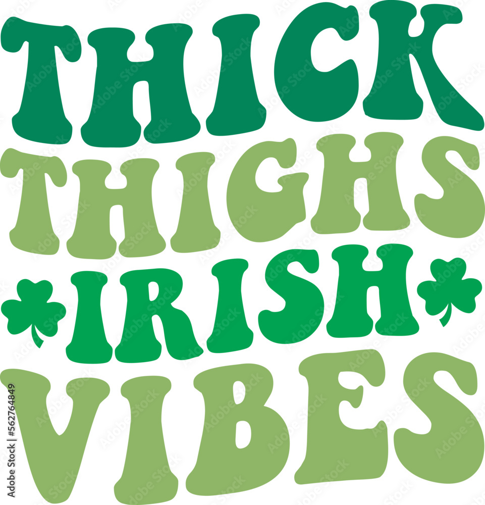 Thick thighs irish vibes SVG Cut Files -St Patrick's day SVG, St Patrick's svg, sexy St Patrick's svg, Saint Patrick's Day Svg Shamrock svg, lucky svg
