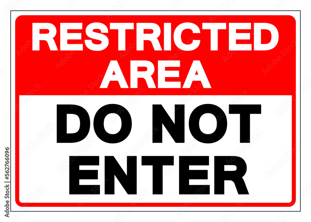 Restricted Area Do Not Enter Symbol Sign, Vector Illustration, Isolate On White Background Label. EPS10