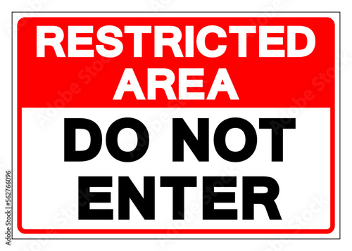 Restricted Area Do Not Enter Symbol Sign  Vector Illustration  Isolate On White Background Label. EPS10