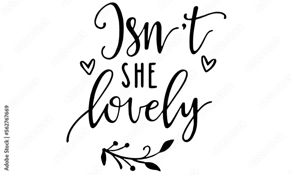 Isn't She Lovely svg, Hello World svg, baby svg, newborn svg, baby Announcement, cut file, cricut, i'm new here svg, going home outfit svg Isn't She Lovely svg, Hello World svg, baby svg, newborn svg, baby Announcement, cut file, cricut, i'm new here svg, going home outfit svg
