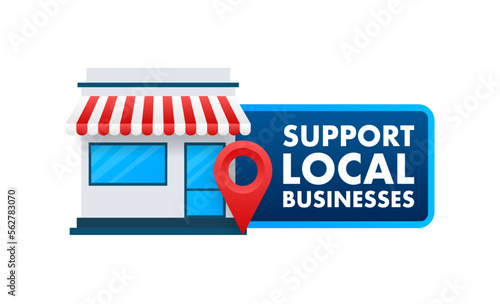 Support Local Businesses. Shop local. Buy Small Business. Vector stock illustration.