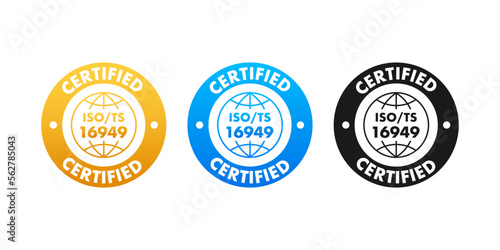 ISO TS 16949 Certified badge, icon. Certification stamp. Flat design vector.