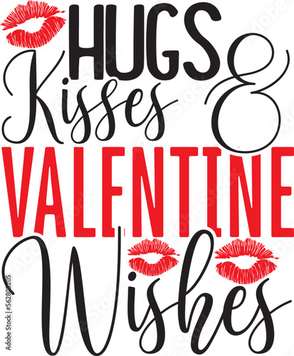 Hugs Kisses & valentine wishes svg