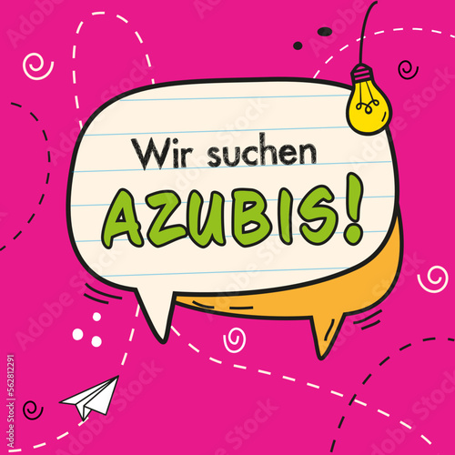 Wir suchen Azubis, Ausbildung, Suchanzeige