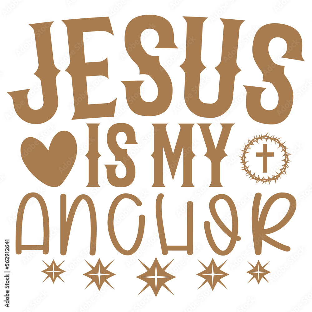 Jesus Is My Anchor Jesus Is My Anchor