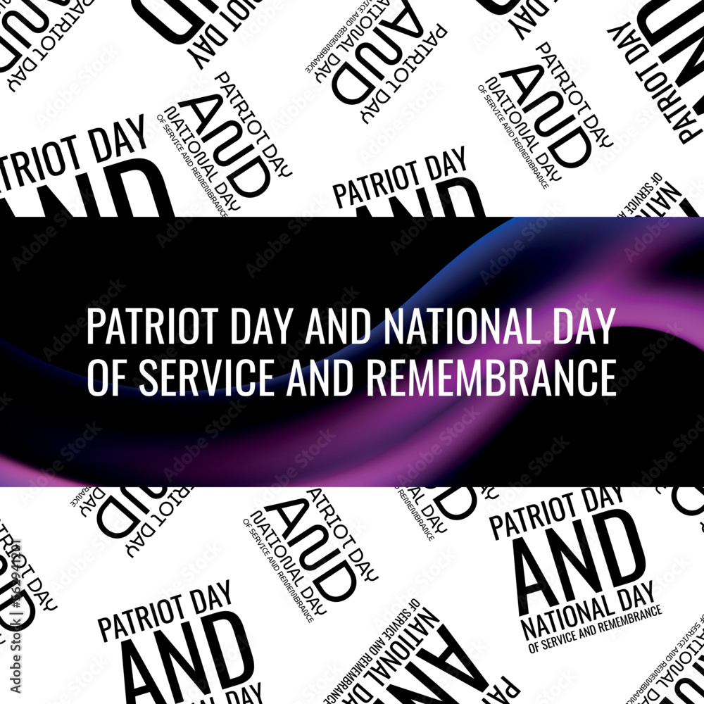 Patriot Day and National Day of Service and Remembrance. Design