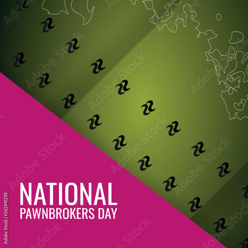 NATIONAL PAWNBROKERS DAY. Design suitable for greeting card poster and banner