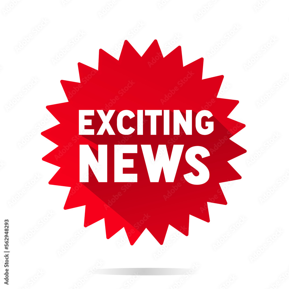 Exciting news banner, sticker, flat design. Vector illustration on white background. Exciting news banner, sticker, flat design. Vector illustration on white background.