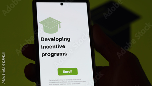 Developing incentive programs program. A student enroll in courses to study, to learn a new skill and pass certification. photo