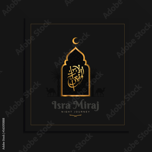 Happy Isra Miraj background design with luxury calligraphy and islamic element concept