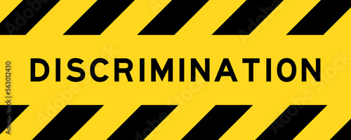 Yellow and black color with line striped label banner with word discrimination