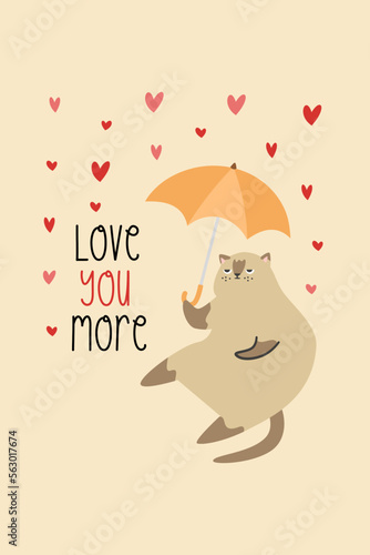 Vector card for Valentine's Day. A disgruntled cat holds an umbrella and shuts itself off from the rain of hearts. The inscription love you more. 