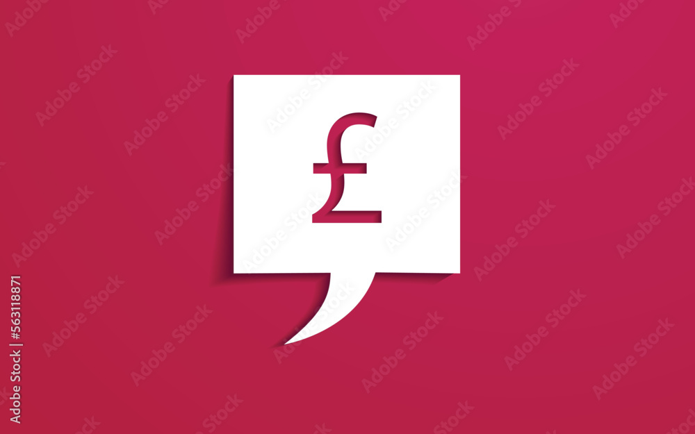 Speech bubble with currency symbol Pound sterling, in paper cut technique. Vector illustration. Viva Magenta.