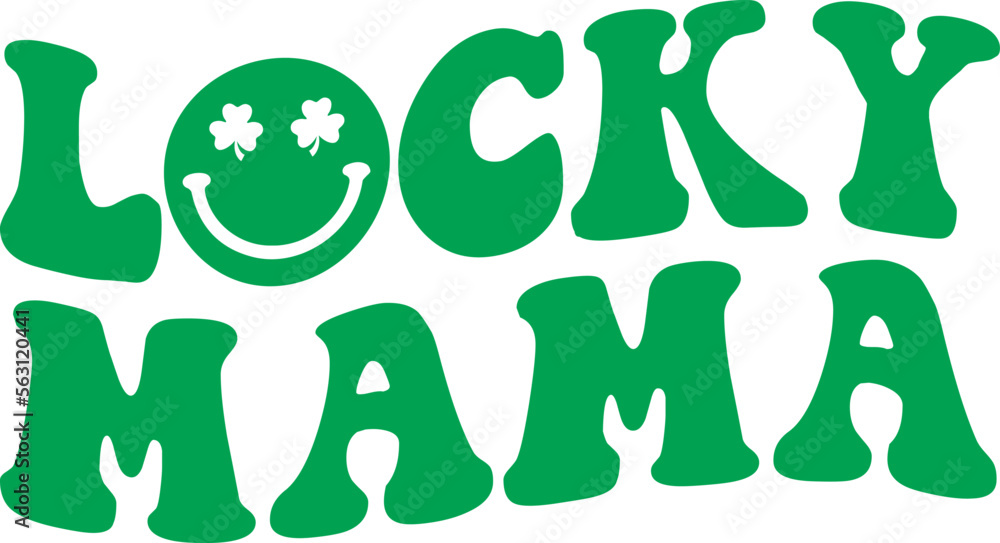 lucky mama SVG Cut Files -St Patrick's day SVG, St Patrick's svg, sexy St Patrick's svg, Saint Patrick's Day Svg Shamrock svg, lucky svg