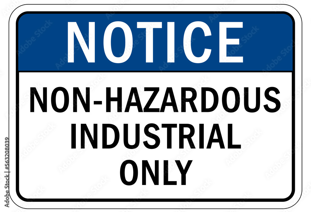 Hazard storage sign and labels non hazardous industrial only