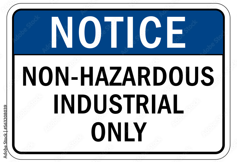 Hazard storage sign and labels non hazardous industrial only Hazard storage sign and labels non hazardous industrial only