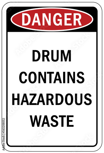 Hazard storage sign and labels Drum contain hazardous waste