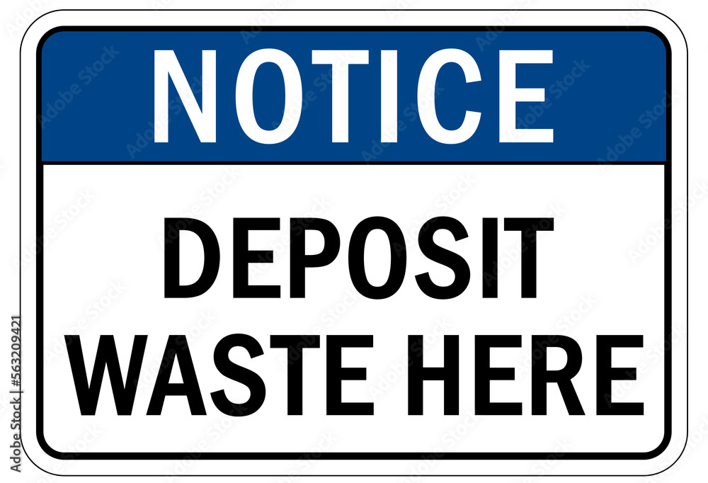 Recycle sign and labels deposit waste here