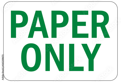 Recycle sign and label, recycling paper, paper only