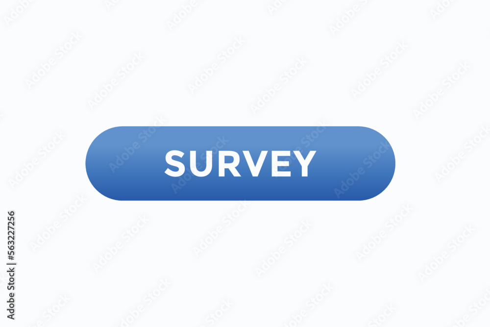 survey button vectors.sign label speech bubble survey
survey button vectors.sign label speech bubble survey