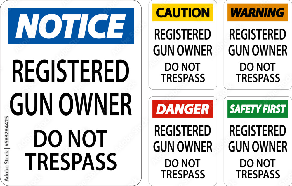 Gun Owner Warning Sign Registered Gun Owner Do Not Trespass