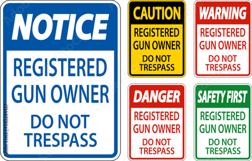 Gun Owner Warning Sign Registered Gun Owner Do Not Trespass © Seetwo