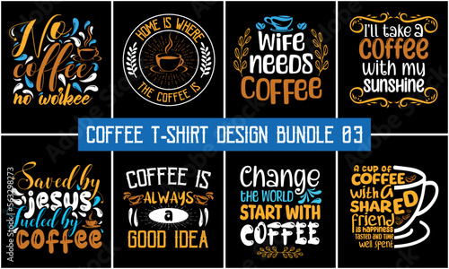 Coffee typography t shirt design. Coffee t-shirt design bundle, Coffee t-shirt quote bundle