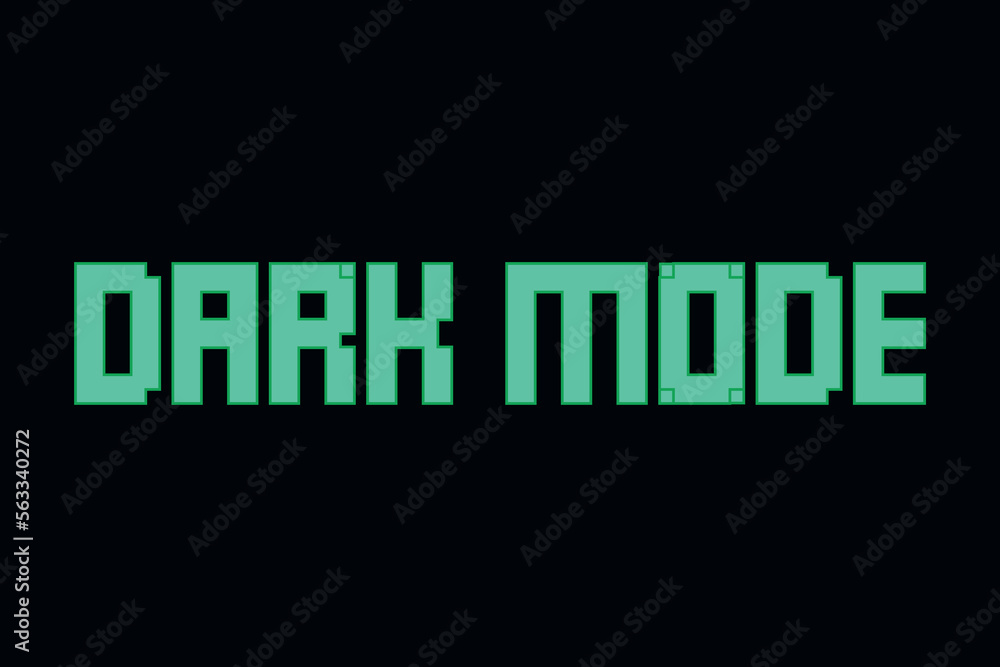 DARK MODE text on black background. Green Text dark mode typography vector illustration. DARK MODE text on black background. Green Text dark mode typography vector illustration.