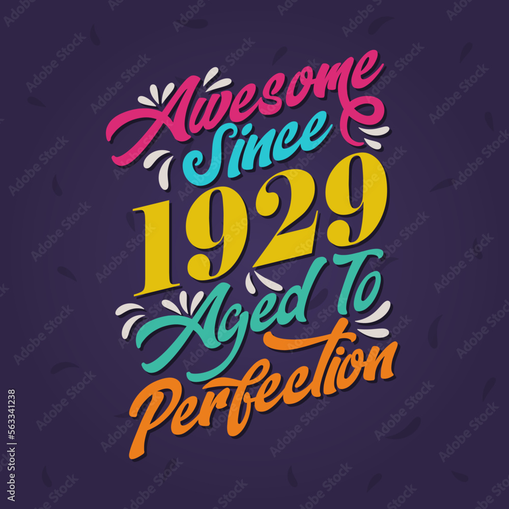 Awesome since 1929 Aged to Perfection. Awesome Birthday since 1929 Retro Vintage